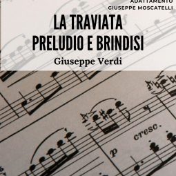 La Traviata - Preludio e Brindisi
